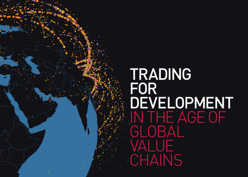 Trading for Development in the age of Global Value Chains by the World Bank
