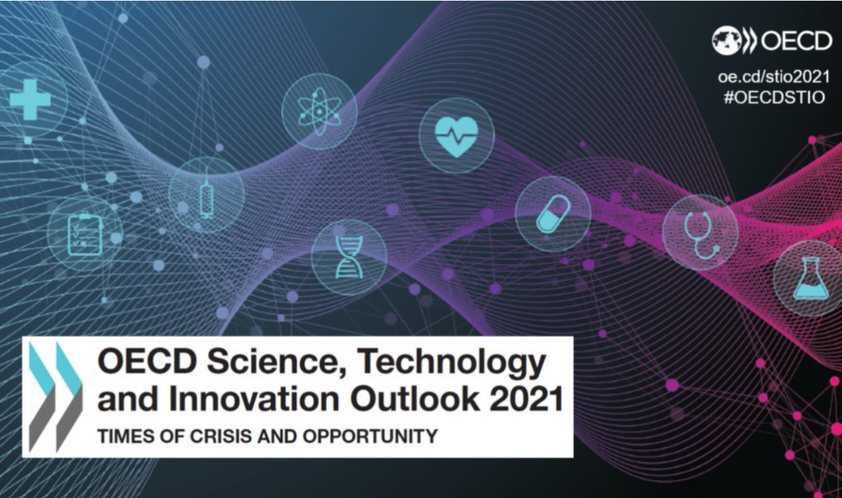 OECD Science, Technology and Innovation Outlook 2021: Times of Crisis and Opportunity