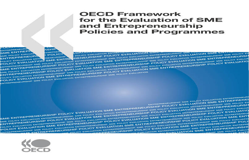 OECD’s Framework for the Evaluation of SME and Entrepreneurship Policies and Programmes