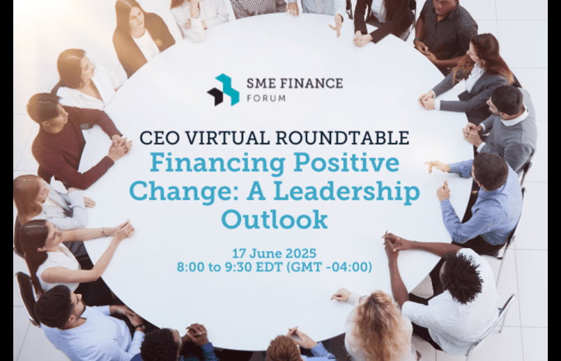 CEO Virtual Roundtable – Financing Positive Change: A Leadership Outlook