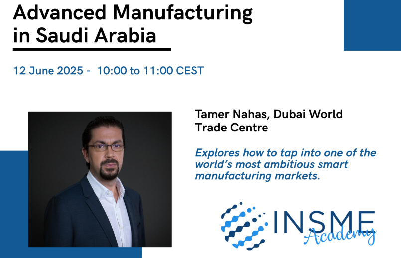 Advanced Manufactoring in Saudi Arabia – INSMEAcademy